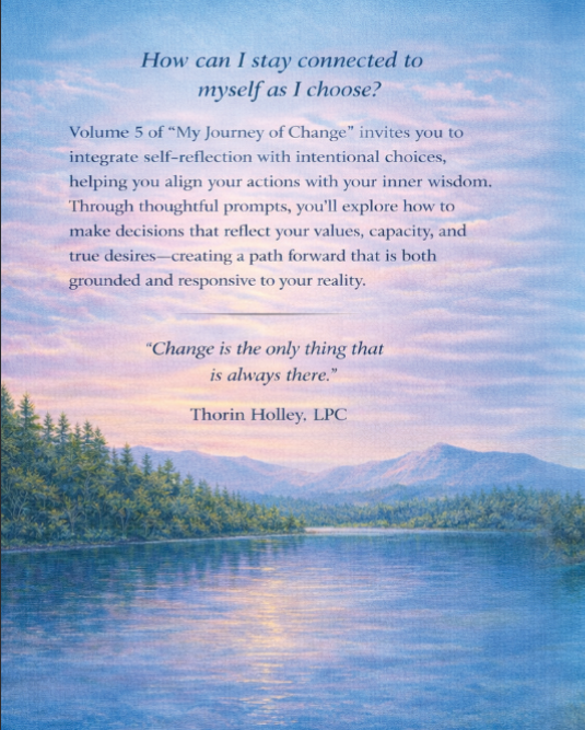 My Journey of Change: Volume 5 – Guided Journal for Integration & Intentional Living