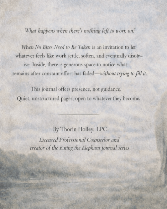 When No Bites Need to Be Taken – A Reflection Journal for Letting Things Be